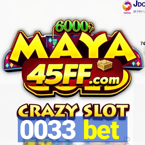 0033 bet